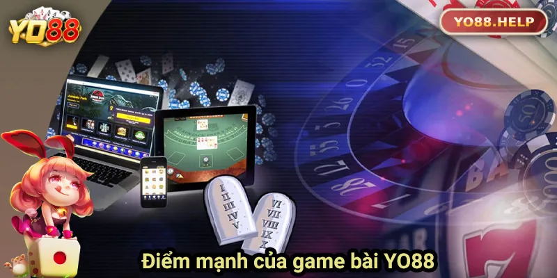 Điểm mạnh của game bài Yo88